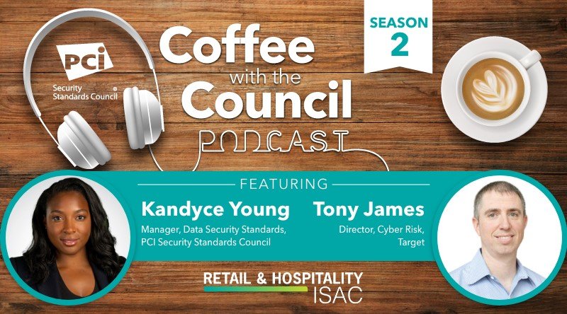 R&H ISAC and PCI SSC Present: Tips for Transitioning to PCI DSS v4.0 - A Conversation with Target