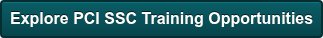 Explore PCI SSC Training Opportunities