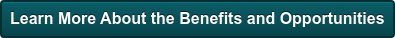 Learn More About the Benefits and Opportunities