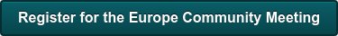 Register for the Europe Community Meeting