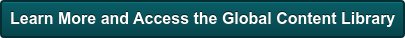 Learn More and Access the Global Content Library