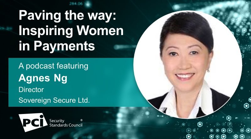 Paving the Way: Inspiring Women in Payments - A Podcast Featuring&nbsp;Agnes Ng