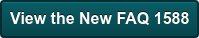 View the New FAQ 1588