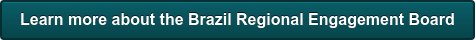 Learn more about the Brazil Regional Engagement Board