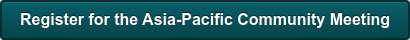 Register for the Asia-Pacific Community Meeting