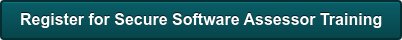 Register for Secure Software Assessor Training