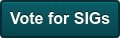 Vote for SIGs