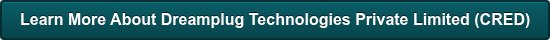 Learn More About Dreamplug Technologies Private Limited (CRED)