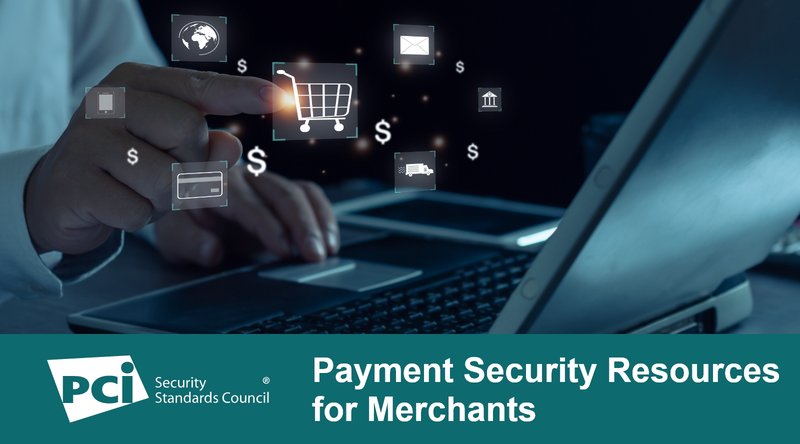 Payment Security Resources for Merchants