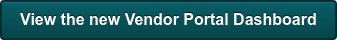 View the new Vendor Portal Dashboard